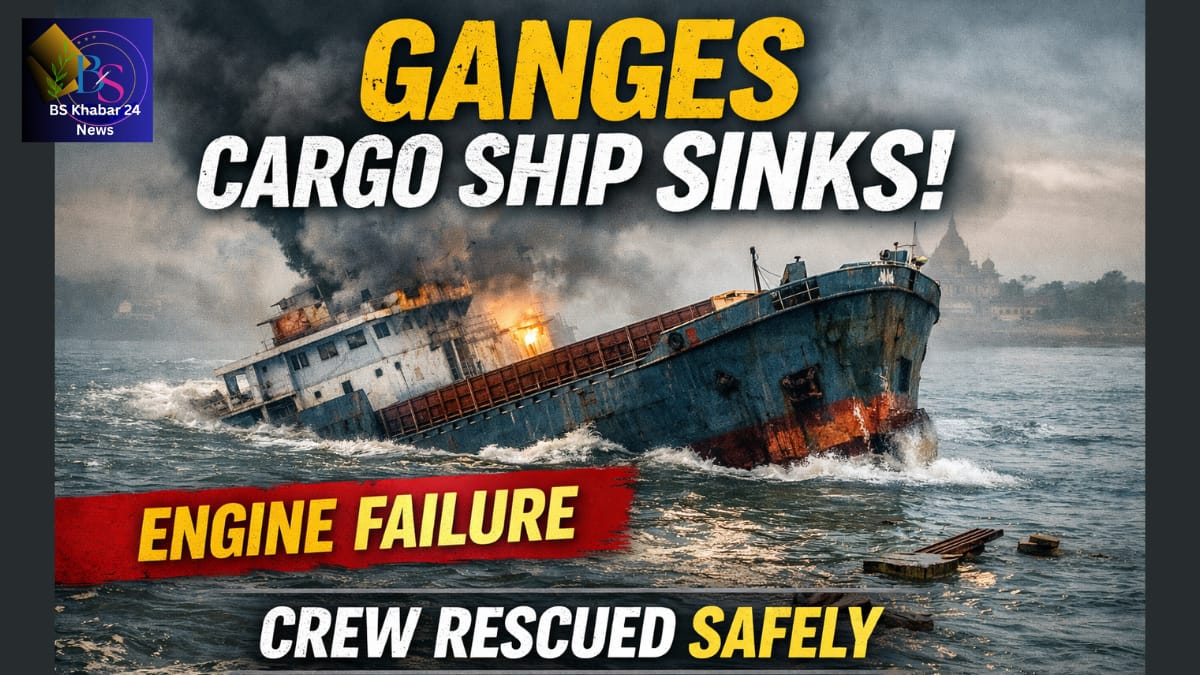 Ganges cargo ship sank after engine failure in the Ganges river, all crew members rescued safely