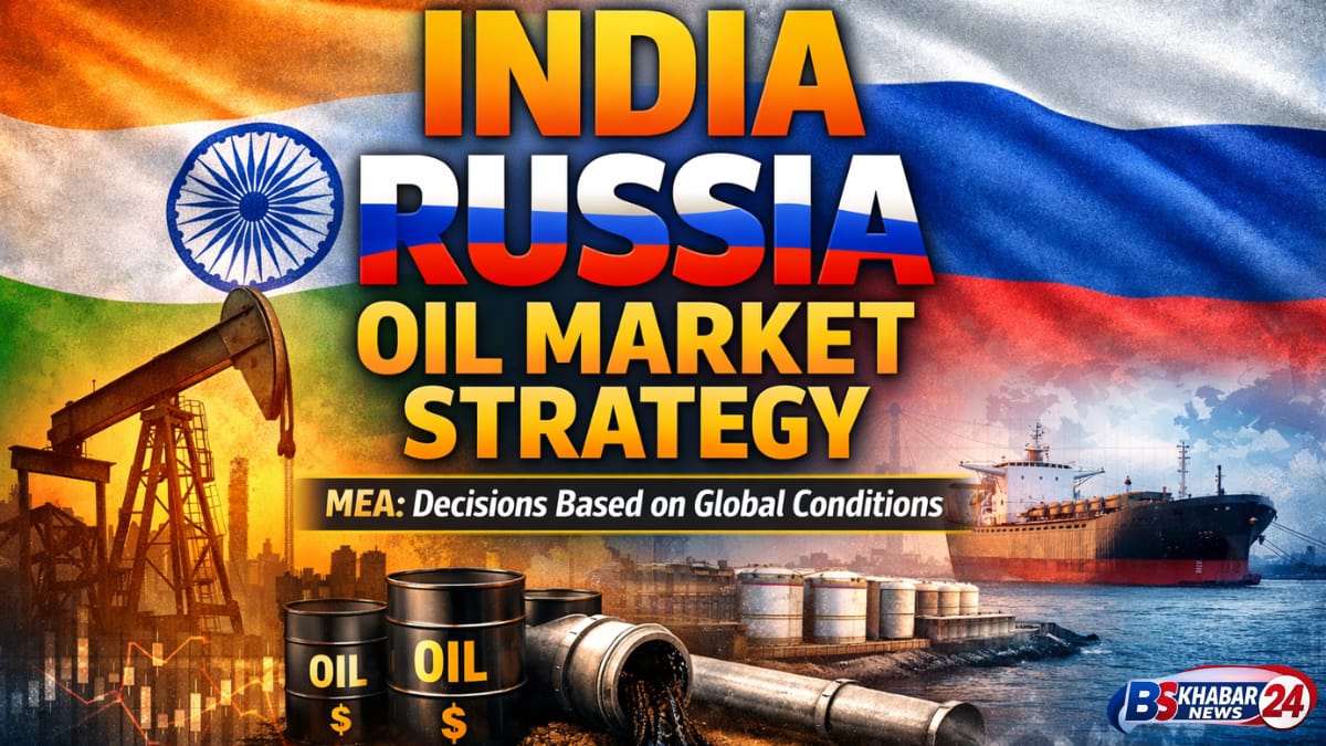 India Russia oil market strategy explained as MEA says decisions are driven by global market conditions and energy security needs